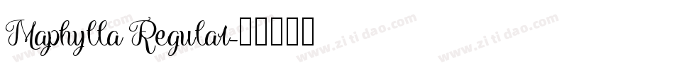 Maphylla Regular字体转换
